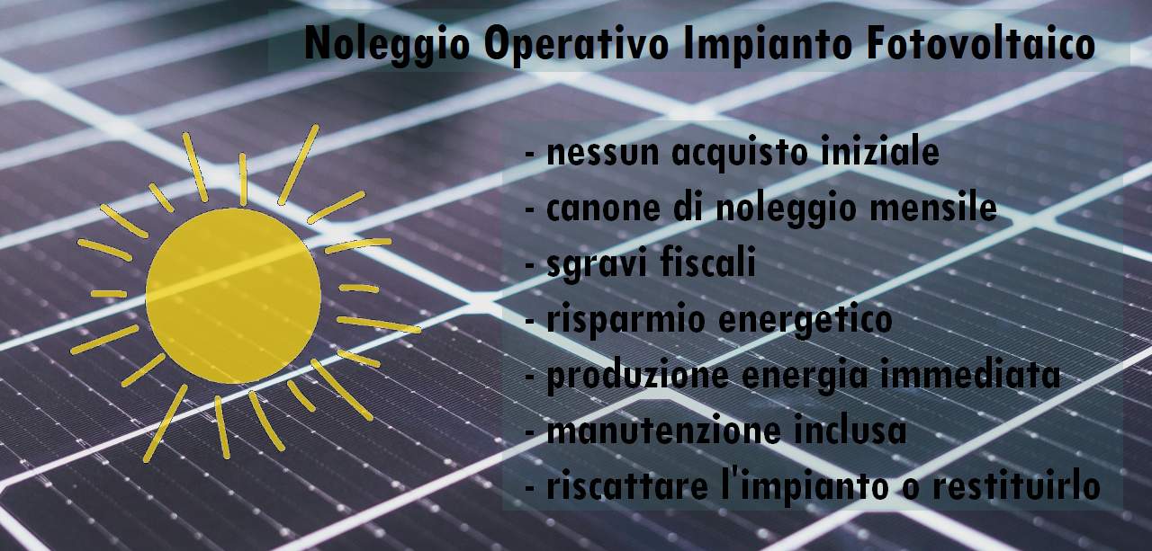 Noleggio Operativo Impianto Fotovoltaico